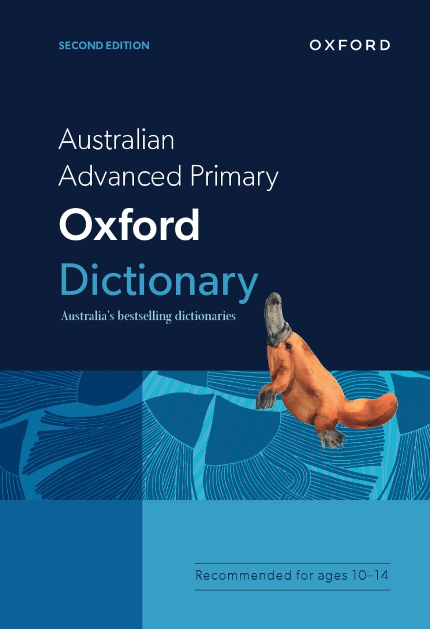 Australian Advanced Primary Oxford Dictionary - The Leafwhite Group