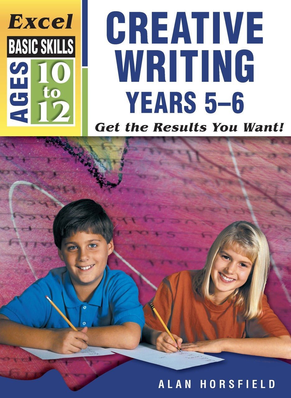 Excel Basic Skills - Creative Writing Workbook Years 5 - 6 - The Leafwhite Group