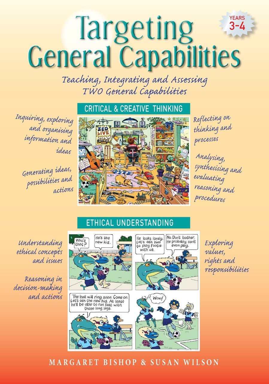 Targeting General Capabilities - Critical & Creative Thinking / Ethical Understanding Years 3 - 4 - The Leafwhite Group