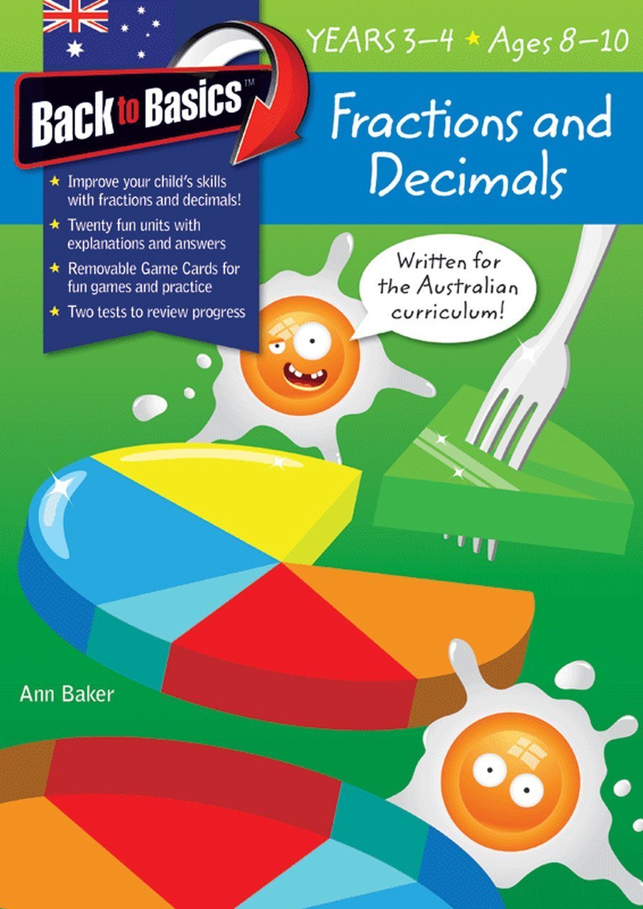 Back to Basics - Fractions and Decimals Years 3 - 4 - The Leafwhite Group