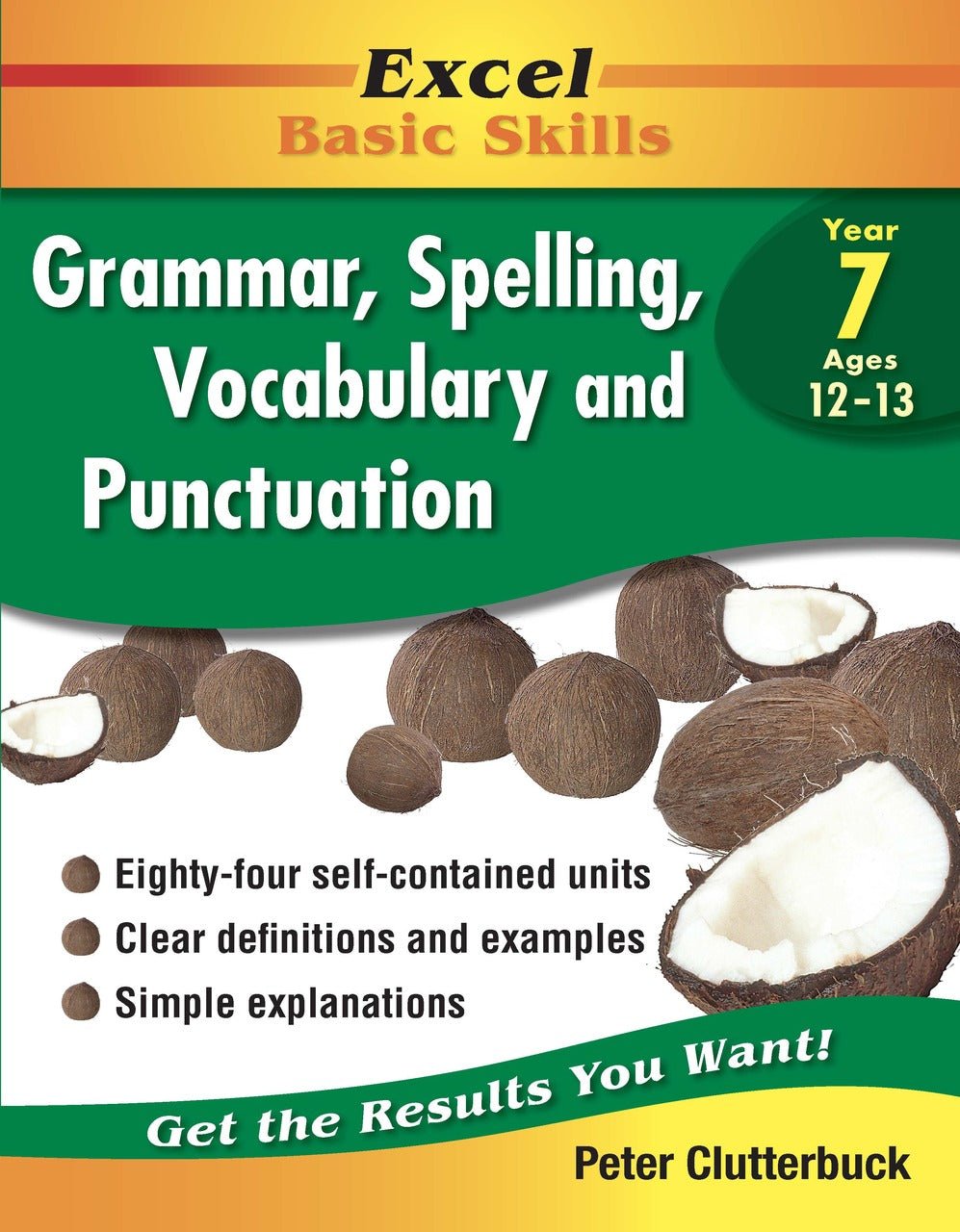 Excel Basic Skills - Grammar, Spelling, Vocabulary and Punctuation Year 7 - The Leafwhite Group
