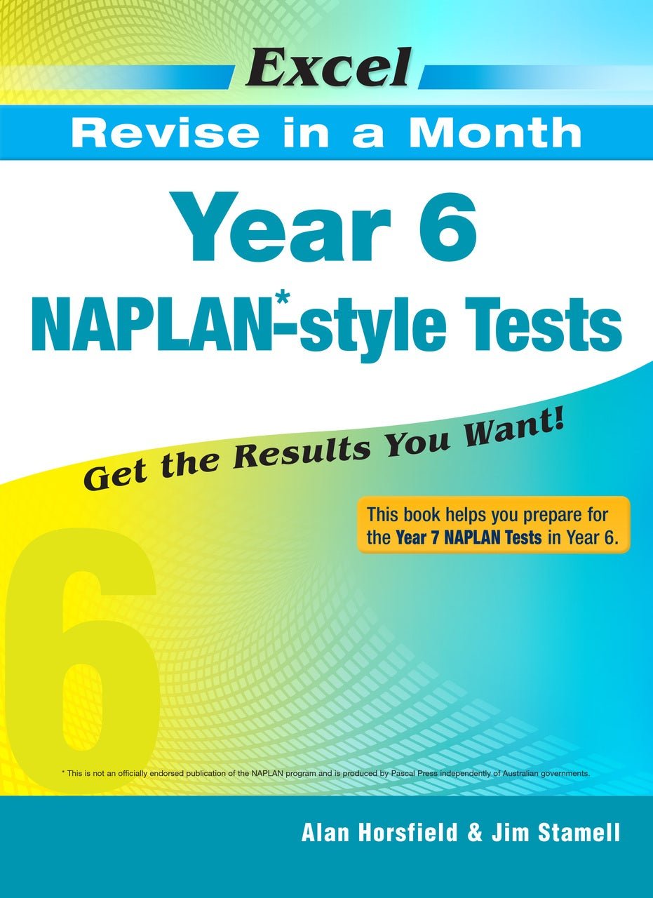 Excel Revise in a Month - Year 6 NAPLAN* - style Tests - The Leafwhite Group
