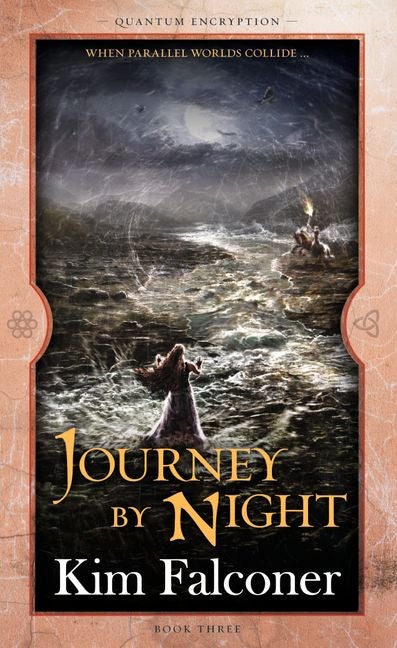 Journey by Night Quantum Encryption Book 3 by Kim Falconer - The Leafwhite Group