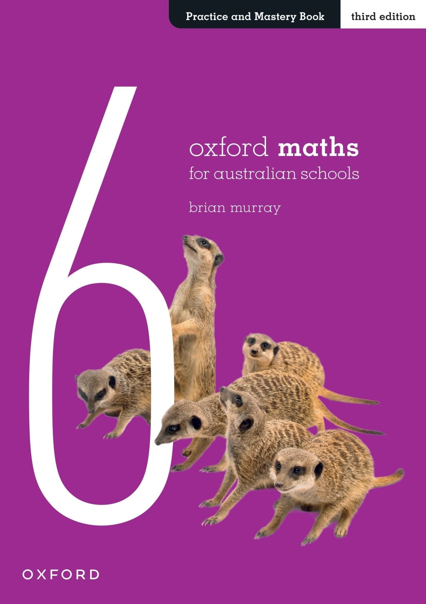Oxford Maths for Australian Schools Year 6 Practice and Mastery Book - The Leafwhite Group