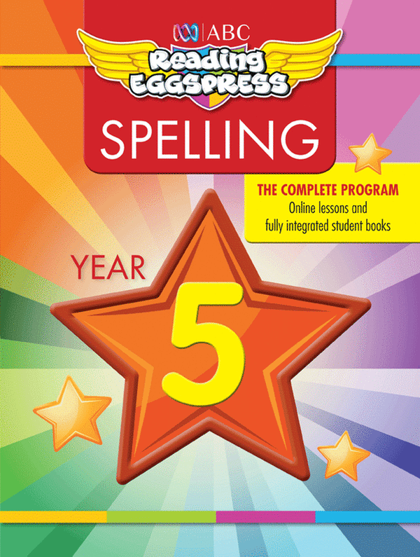 ABC Reading Eggspress - Spelling Workbook - Year 5 - The Leafwhite Group