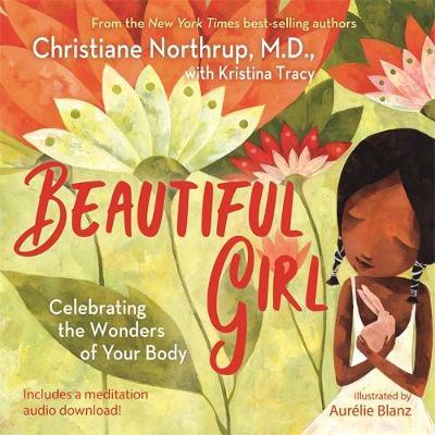 Beautiful Girl: Celebrating the Wonders of Your Body - The Leafwhite Group