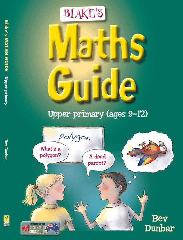 Blake's Maths Guide - Upper Primary - The Leafwhite Group