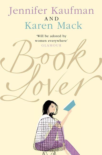 Book Lover by Jennifer Kaufman Karen Mack - The Leafwhite Group
