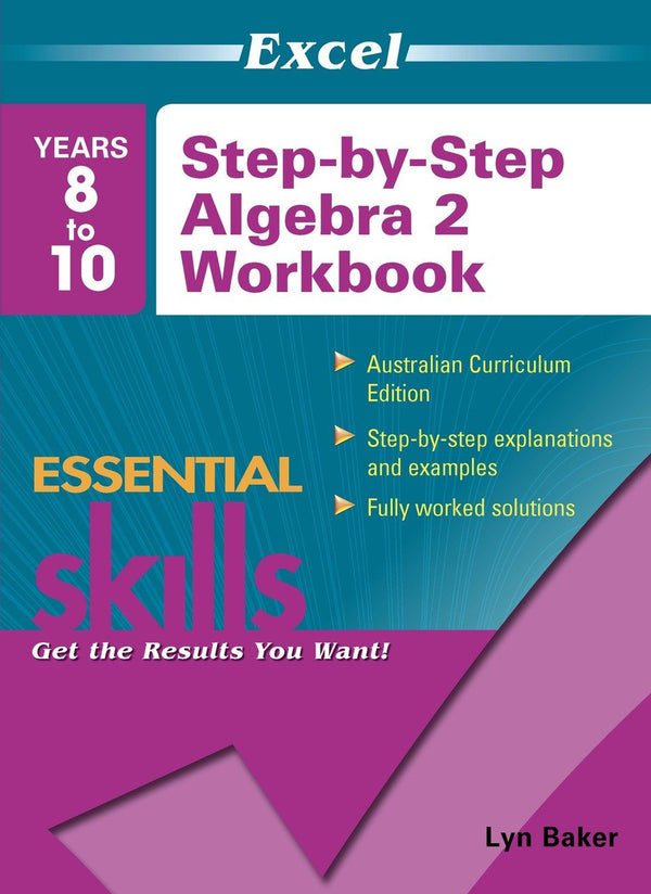 Excel Essential Skills - Step-by-Step Algebra 2 Years 8-10 - The Leafwhite Group