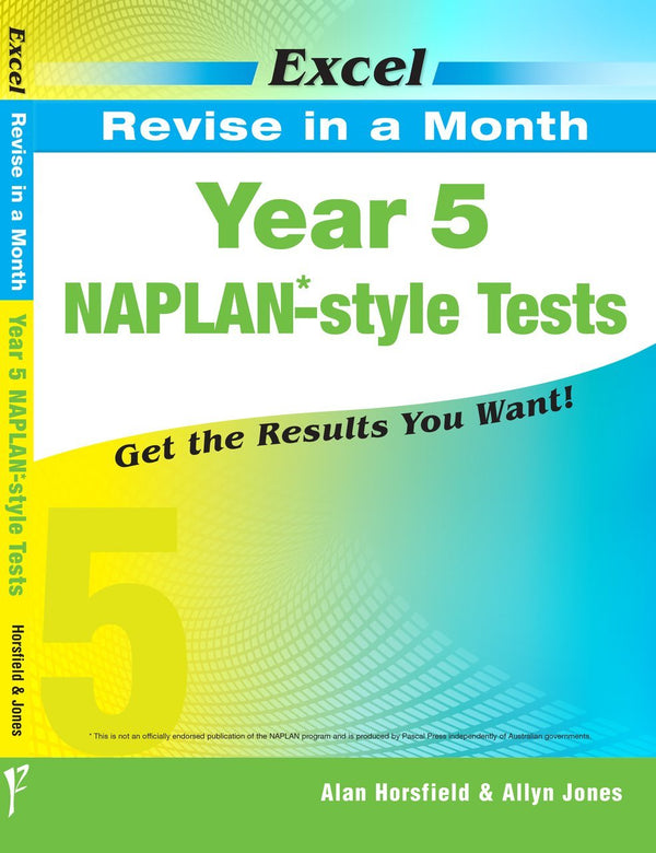 Excel Revise in a Month - Year 5 NAPLAN*-style Tests - The Leafwhite Group