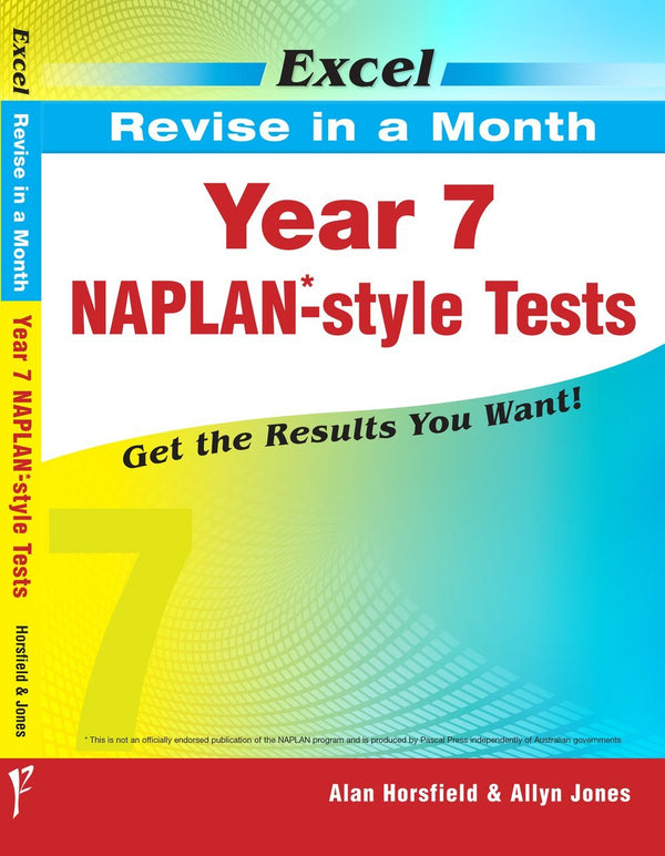 Excel Revise in a Month - Year 7 NAPLAN*-style Tests - The Leafwhite Group