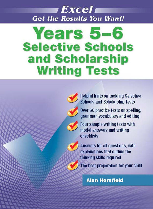 Excel Selective Schools and Scholarship Writing Tests Years 5–6 - The Leafwhite Group