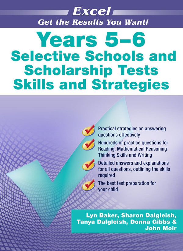 Excel Test Skills - Selective Schools & Scholarship Tests Skills & Strategies Years 5–6 - The Leafwhite Group