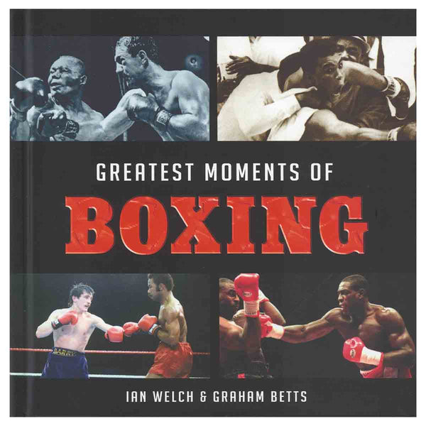 Greatest Moments Of Boxing - The Leafwhite Group