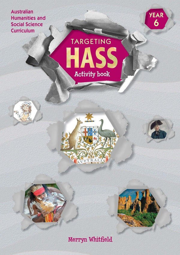 Targeting HASS Activity Book Year 6 - The Leafwhite Group