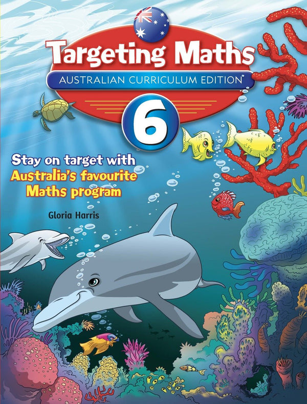 Targeting Maths Australian Curriculum Edition Year 6 Student Book - The Leafwhite Group