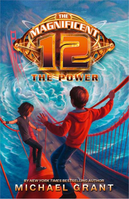 The Magnificent 12 - The Power by Michael Grant - The Leafwhite Group