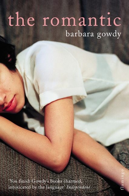The Romantic by Barbara Gowdy - The Leafwhite Group